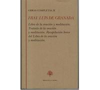 Libro de la oración y meditación. Tratado de la oración y meditación. Recopilación breve del libro de la oración y meditación: 72 (Obras completas)