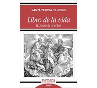 Libro De La Vida II. Sobre La Oración (Patmos)