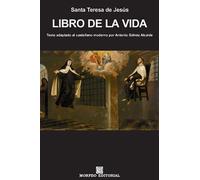 Libro de la vida: Texto adaptado al castellano moderno por Antonio Gálvez Alcaide: 9 (Morfeo Clásicos)