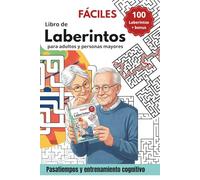 Libro de laberintos para adultos y personas mayores: 100 laberintos fáciles | Pasatiempos y entrenamiento cognitivo | Ejercicios para mayores