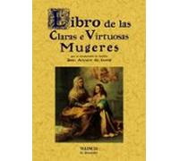 Libro De Las Claras E Virtuosas Mujeres (reprod. Facsimil De La E D. D