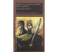 Libro de las gestas de Jaime I, rey de Aragón. Compilación aragonesa patrocinada por Juan Fernández de Heredia: 66 (Larumbe)