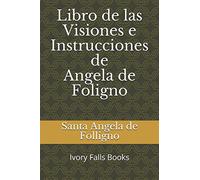 Libro de las Visiones e Instrucciones de Angela de Foligno