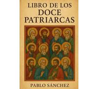 Libro de los doce patriarcas (Biblia renovada)