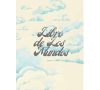 LIBRO DE LOS MUNDOS: Un libro de fantasía con más de 20 ilustraciones, actividades interactivas y más
