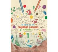 Libro De Los Pequeños Grandes Artistas 1, El (INFANTIL)