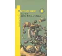 Libro De Los Prodigios (Coleccion Torre de Papel: Amarilla)
