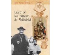 libro de los santos de valladolid (ed. facisimil de la obra de 2020)