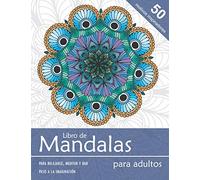 Libro de mandalas para adultos - 50 motivos inspiradores para relajarse, meditar y dar paso a la imaginación: Libro de colorear con motivos mandala - ... - Dificultad media; Dorso de página en blanco