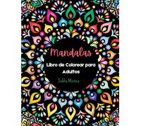 Libro de Mandalas para colorear para adultos con Afirmaciones: 25 Mandalas