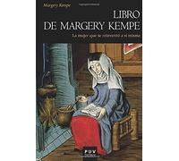 Libro De Margery Kempe: La mujer que se reinventó a sí misma: 133 (Història)