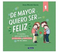 Libro DE MAYOR QUIERO SER FELIZ Editorial BEASCOA Tapa dura