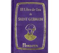 Libro de oro de saint germain (SIN COLECCION) Español