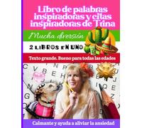 Libro de palabras inspiradoras y citas inspiradoras de Trina: Actividades relajantes de bienestar mental y autocuidado para adolescentes, adultos y personas mayores