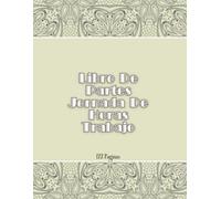 Libro De Partes Jornada De Horas Trabajo: Cuaderno A4 de 122 páginas con plantillas diarias y mensuales para registrar entradas, salidas, pausas, ... para pymes, autónomos y responsables de RRHH.