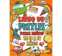 Libro De Puzzles Para Niños De 12 A 14 Años: Libro de actividades y juegos mentales para niños y niñas inteligentes, perfecto para mejorar la memoria, ... laberintos, buscador de minas y Sudoku