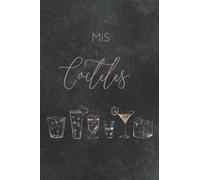 Libro de recetas de cóctel para escribir usted mismo A5: Libro de tragos largos para completar, diseñar, ingresar y recopilar recetas, bebidas, ... para cumpleaños, Día de la Madre, Navidad