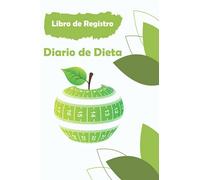 Libro de Registro Diario de Dieta: Seguimiento de su comida diaria durante 180 días,2 hojas para Rastreador de medidas,compatible con planes de dieta, ... y Salud , Planificador de Comida y Fitness