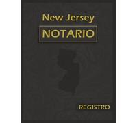 Libro de Registro Notarial de New Jersey: Bitácora Oficial y Exhaustiva con 120 Páginas y 228 Entradas | Formato Grande 8.5 x 11 pulgadas | Edición Profesional en Español