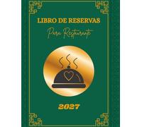Libro de Reservas para Restaurante 2027: 2 páginas por día del 1 de enero al 31 de diciembre | Agenda de Reserva para Restaurantes Formato A4 grande