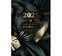 Libro de reservas restaurante 2025: Agenda grande A4 con fechas, un día por página, organiza tus días de la manera más efectiva