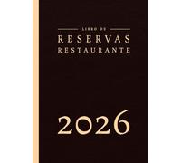 Libro de Reservas Restaurante 2026: 2 páginas diarias | Del 1 de enero al 31 de diciembre | Agenda de reserva para restaurantes | Formato A4 grande