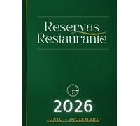 Libro de Reservas Restaurante 2026 2 Páginas por Día: Edición JUNIO - DICIEMBRE 2026 | Agenda de Reservas Diaria para Restaurantes con fechas