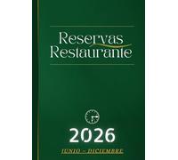 Libro de Reservas Restaurante 2026 2 Páginas por Día: Edición JUNIO - DICIEMBRE 2026 | Agenda de Reservas Diaria para Restaurantes con fechas | Tamaño A4