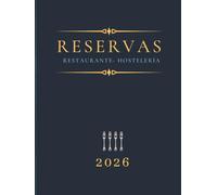 Libro de Reservas Restaurante 2026, Agenda para hostelería: 2 páginas solo días festivos y fines de semana, resto semana no festivo 1 página al día. Deluxe tapa dura A4