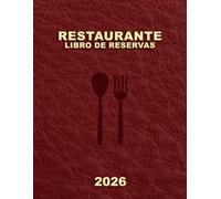 Libro de reservas restaurante 2026: Planificador diario, 1 página por día | para bistró, cafetería… | 365 días - A4