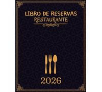 Libro de reservas restaurante 2026: Una página por día, de enero a diciembre, en España (365 días), formato A4.