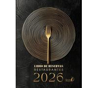 Libro de reservas restaurantes 2026: Agenda profesional con 420 páginas, calendario anual, planner mensual, diario con 25 reservas diarias, balance y notas personalizables