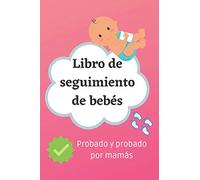 Libro de seguimiento de bebés | El registro de su bebé | pequeño diario del bebé | Cuaderno de nacimiento del bebé | Cuaderno de seguimiento materno | ... de enlace de niñera y cuidadora de padres.
