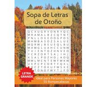 Libro de Sopas de Letras de Otoño: Sopa de Letras para Adultos Mayores con Letra Grande y Fácil de Leer sobre Otoño, Cosecha, Naturaleza y Más (8.5 x ... - Regalo para Vacaciones, Tiempo Libre y más