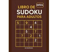 libro de sudoku para adultos Difícil: juego de sudoku Avanzado para Expertos y Amantes del Reto Mental