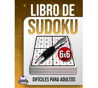 Libro de Sudokus difíciles para adultos: 200 rompecabezas desafiantes en letra grande para amantes de la lógica.: Juegos mentales antiestrés, cuadrícula de 6x6.