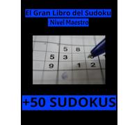 Libro de Sudokus para Adultos y Niños, más de 50 Sudokus de todos los niveles de dificultad