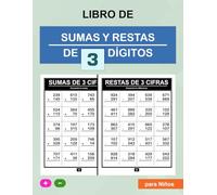 Libro de Sumas y Restas de 3 Dígitos para Niños: Aprender a Sumar y Restar de Tres Cifras, Cuaderno de Ejercicios de Matemáticas