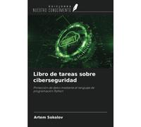 Libro de tareas sobre ciberseguridad: Protección de datos mediante el lenguaje de programación Python