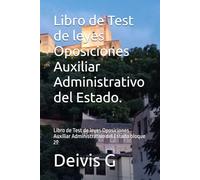 Libro de Test de leyes Oposiciones Auxiliar Administrativo del Estado.: Libro de Test de leyes Oposiciones Auxiliar Administrativo del Estado bloque 2º