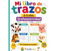 Libro de Trazos para Niños de 3 a 5 Años: Animales de la Granja | Grafomotricidad, Líneas, Formas, Letras y Números (PekeBooks - Aprendo a Escribir)