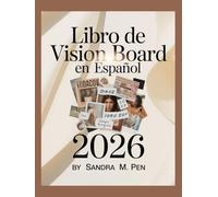 Libro de Vision Board en Español 2026: Diseña tu tablero de sueños con afirmaciones, imágenes estéticas y manifestaciones. Recortes y citas inspiradoras para mujeres y hombres.