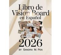 Libro de Vision Board en Español 2026: Diseña tu tablero de sueños con afirmaciones, imágenes estéticas y manifestaciones. Recortes y citas inspiradoras para mujeres y hombres.