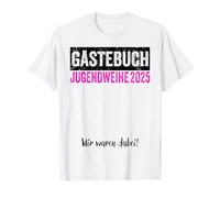 Libro de visitas de Jugendweihe 2025 We Were There Camiseta