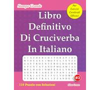 Libro Definitivo Di Cruciverba In Italiano: #3: (ITALIAN EDITION): 110 Enigmi per Tenerti Intrattenuto
