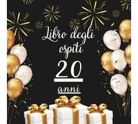 Libro degli ospiti 20 anni: Libro dei ricordi e delle dediche per il 20° compleanno - auguri, messaggi e foto degli invitati. Idea regalo originale per una festa indimenticabile.