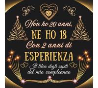 Libro degli ospiti 20 anni: Un libro d'oro per la festa di 20° compleanno - Regalo e decorazioni di anniversario per uomo e donna - 100 pagine Per Congratulazioni, Auguri e Foto