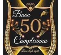 libro degli ospiti compleanno 50 anni: per Congratulazioni, Auguri e Foto per la Festa di 50° per Uomo e Donna - 100 pagine ( 21x21cm )