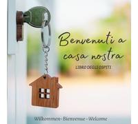 LIBRO DEGLI OSPITI: Per Affitti Vacanzieri, Case Vacanza, B&b. In 4 lingue: ITALIANO-INGLESE - FRANCESE - TEDESCO