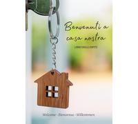 LIBRO DEGLI OSPITI: Per Affitti Vacanzieri, Case Vacanza, B&b. In 4 lingue: ITALIANO-INGLESE - FRANCESE - TEDESCO